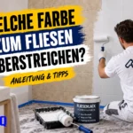 farbe zum Fliesen Überstreichen